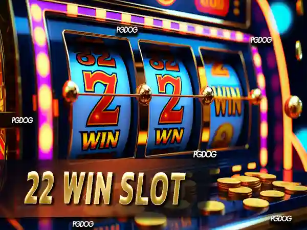 22 win slot