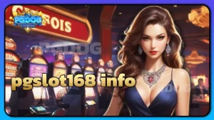 pgslot168 info