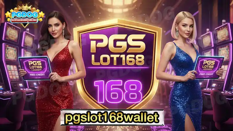 pgslot168wallet